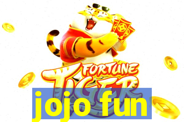 jojo fun